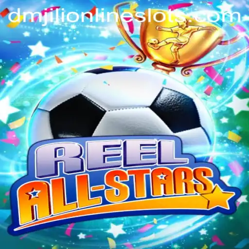ReelAllStars: Discover the Thrilling New Game That's Captivating Gamers Everywhere